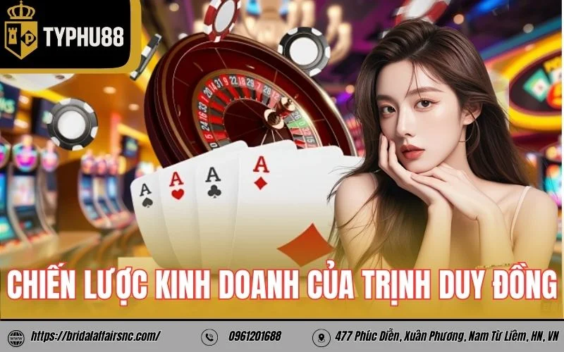 Chiến lược kinh doanh của Trịnh Duy Đồng