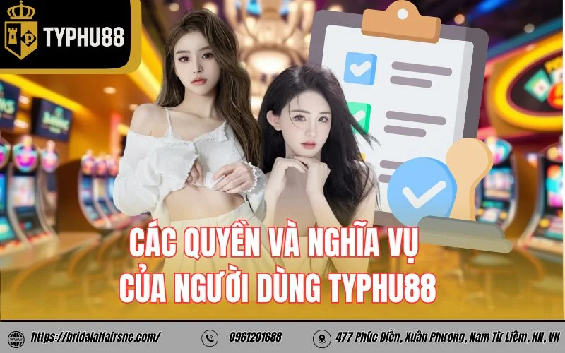 Các quyền và nghĩa vụ của người dùng TyPhu88