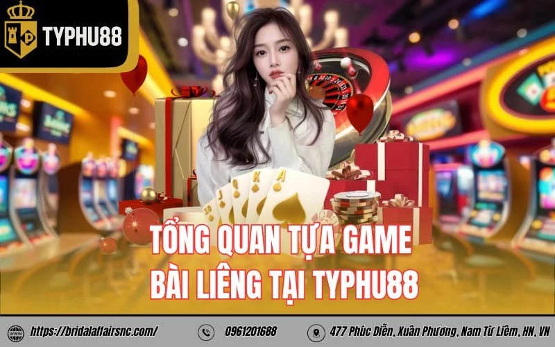 Tổng quan tựa game bài liêng tại Typhu88