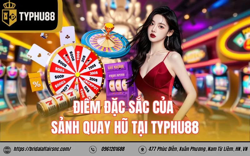 Điểm đặc sắc của sảnh quay hũ tại Typhu88