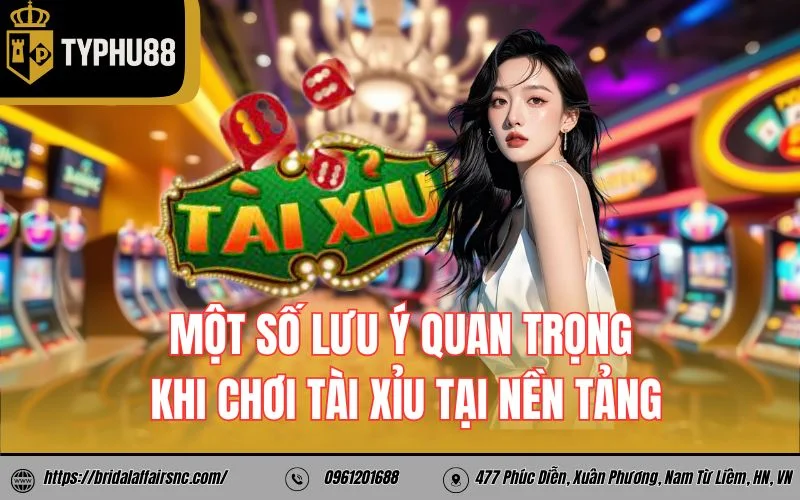 Một số lưu ý quan trọng khi chơi tài xỉu tại nền tảng